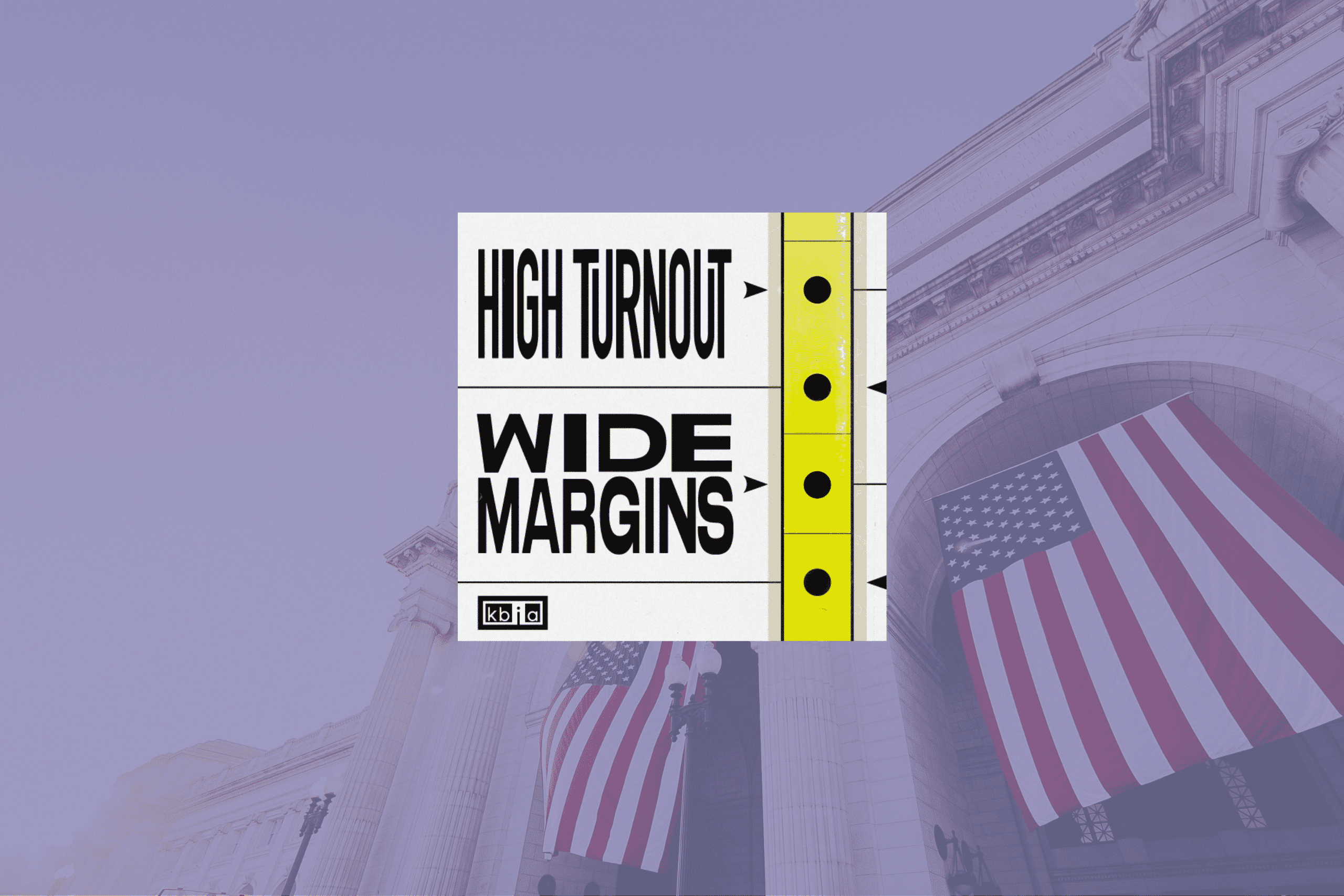 High Turnout Wide Margins logo